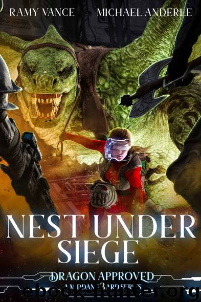 Nest Under Siege: A Middang3ard Series (Dragon Approved Book 4) by Ramy Vance & Michael Anderle