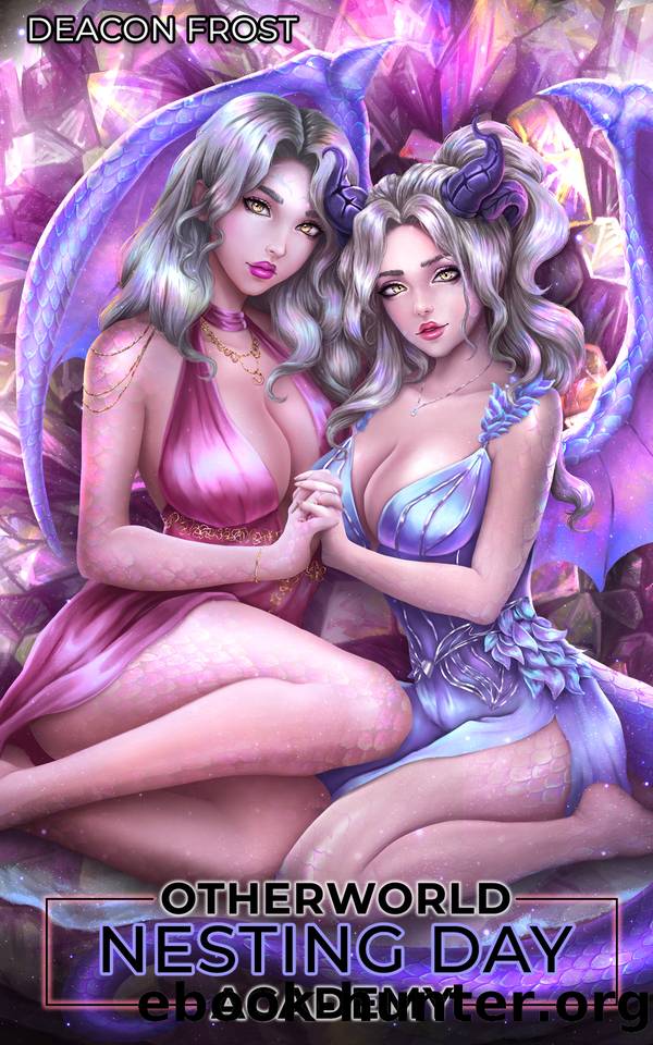 Nesting Day: An Otherworld Academy Short Story by Deacon Frost