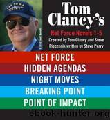 Net Force  Hidden Agendas  Night Moves  Breaking Point  Point of Impact by Perry Steve