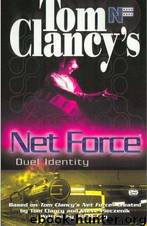Net.Force.Explorers.012.Duel.Identity.2000 by Clancy Tom