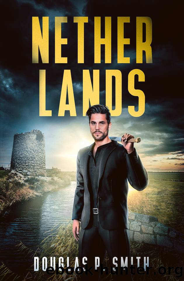 Nether Lands (Fisher of Time Book 6) by Douglas P. Smith