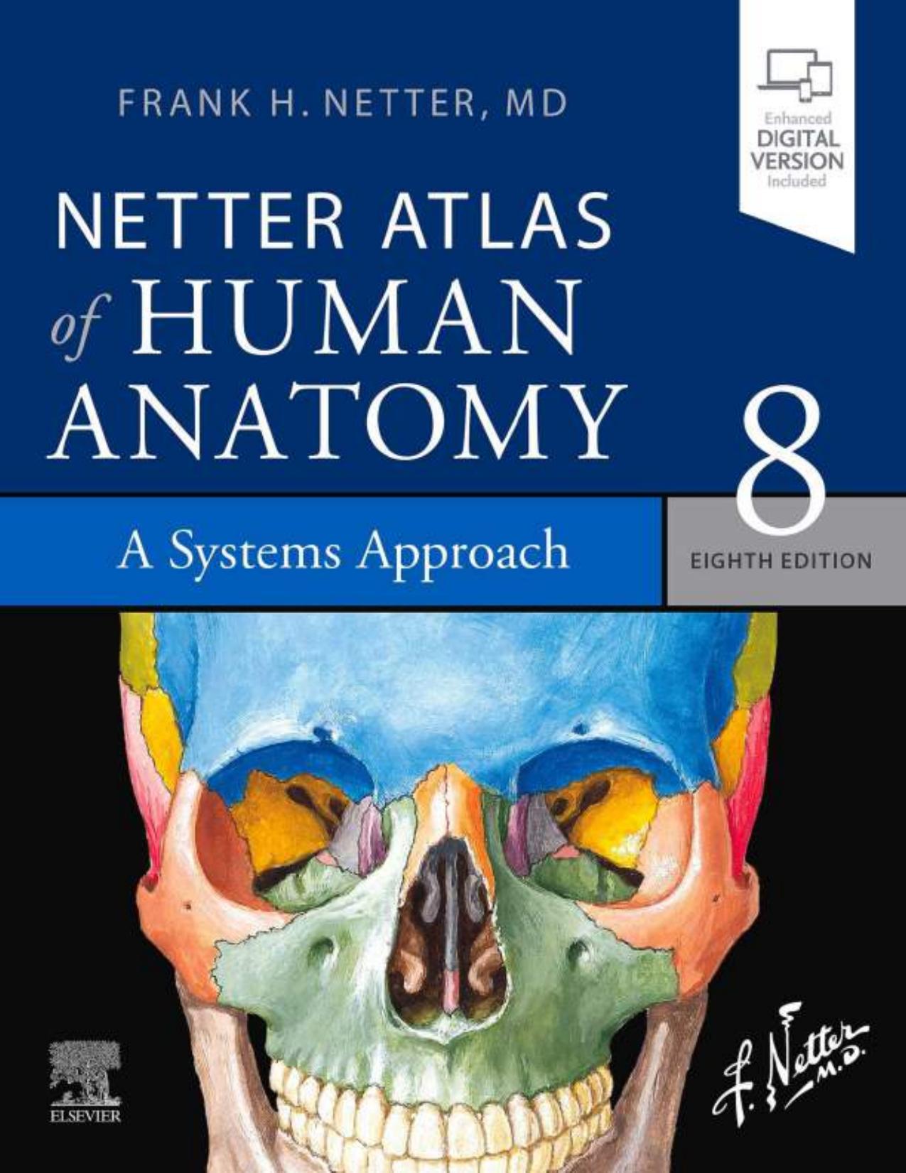 Netter Atlas of Human Anatomy: A Systems Approach: Eighth Edition Frank H. Netter MD by Frank Netter