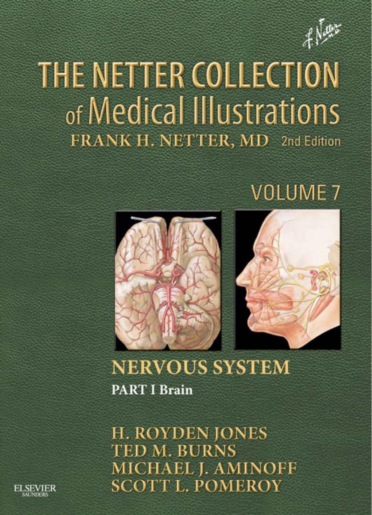 Netter Collection of Medical Illustrations, 2E Vol 7 Nervous System Part I by Unknown