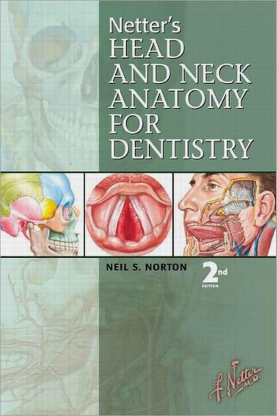 Netter's Head and Neck Anatomy for Dentistry, Second Edition by Neil S. Norton