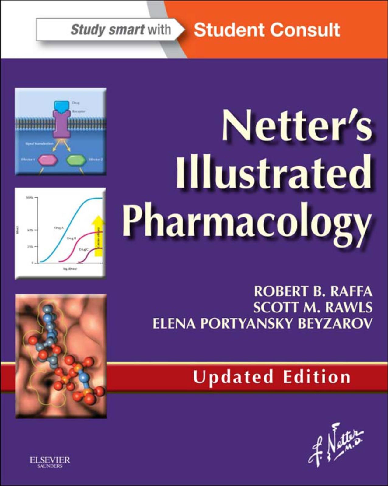 Netter's Illustrated Pharmacology Updated Edition: with Student Consult Access by Robert B. Raffa PhD & Scott M. Rawls PhD & Elena Portyansky Beyzarov PharmD