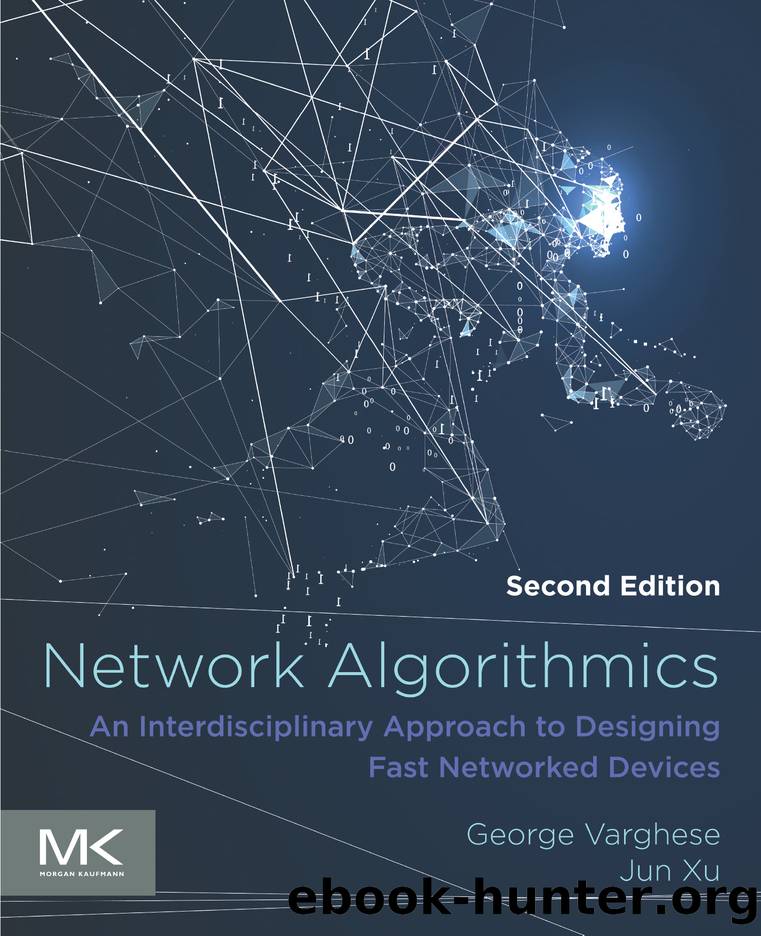 Network Algorithmics by George Varghese;Jun Xu; & Jun Xu
