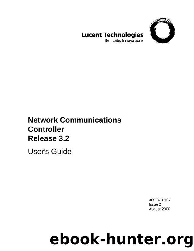 Network Communications Controller Release 3.2 Userâs Guide by Unknown