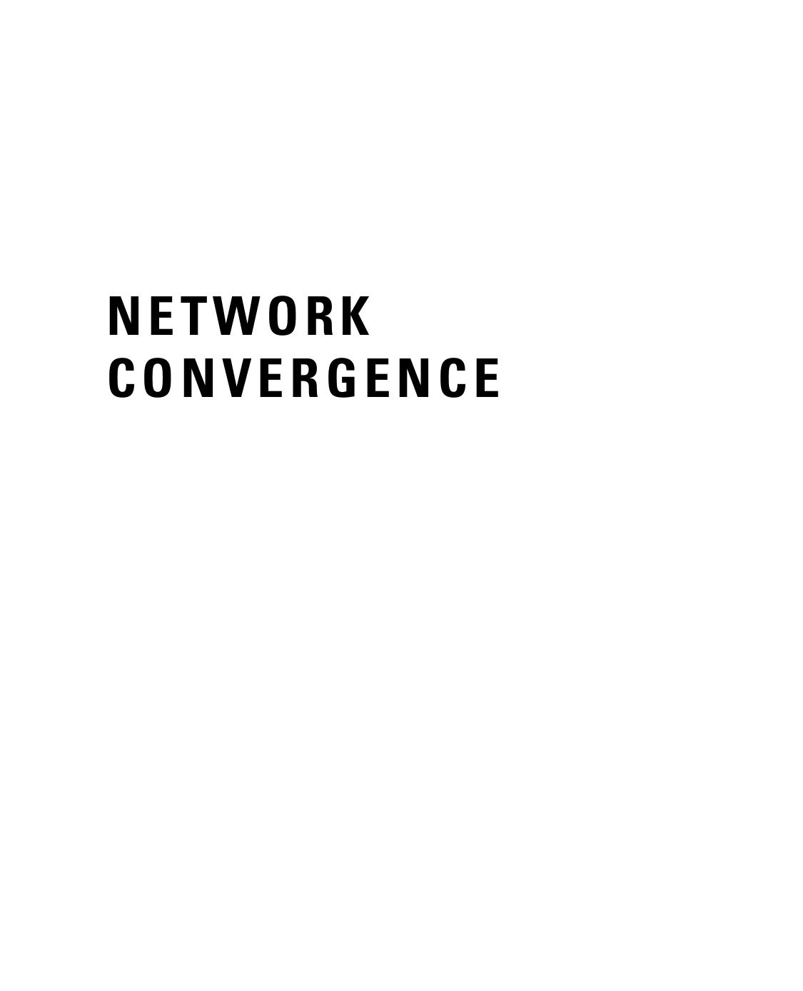 Network Convergence. Ethernet Applications and Next Generation Packet Transport Architectures by Vinod Joseph and Srinivas Mulugu (Auth.)