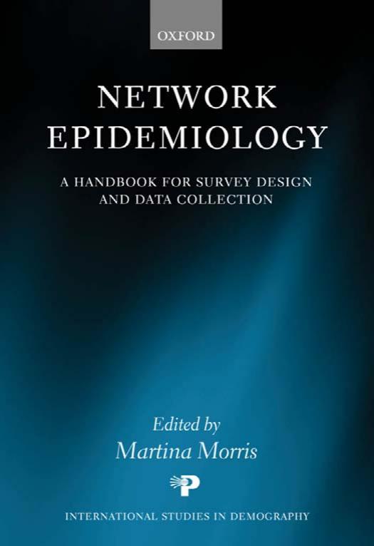 Network Epidemiology: A Handbook for Survey Design and Data Collection (International Studies in Demography) by Martina Morris