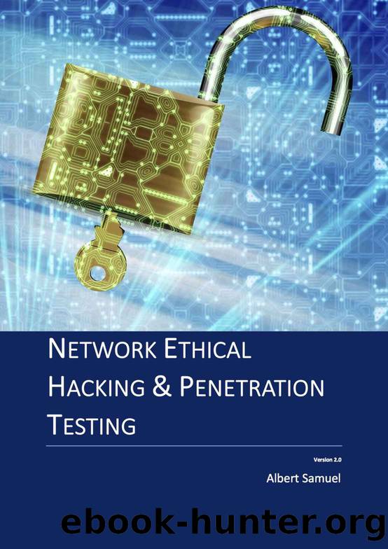 Network Ethical Hacking and Penetration Testing by Samuel Albert