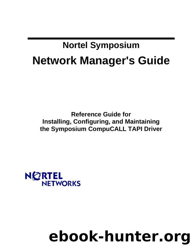 Network Manager's Guide Symposium CompuCALL TAPI Driver by Unknown