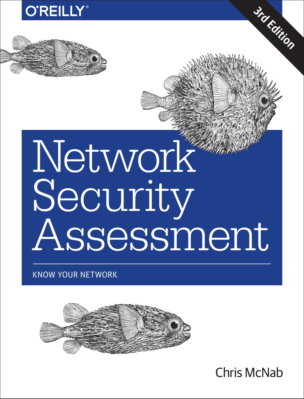 Network Security Assessment : Know Your Network, 3rd Edition by Chris McNab