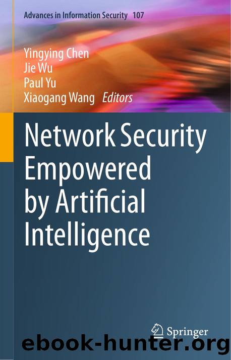 Network Security Empowered by Artificial Intelligence by Unknown