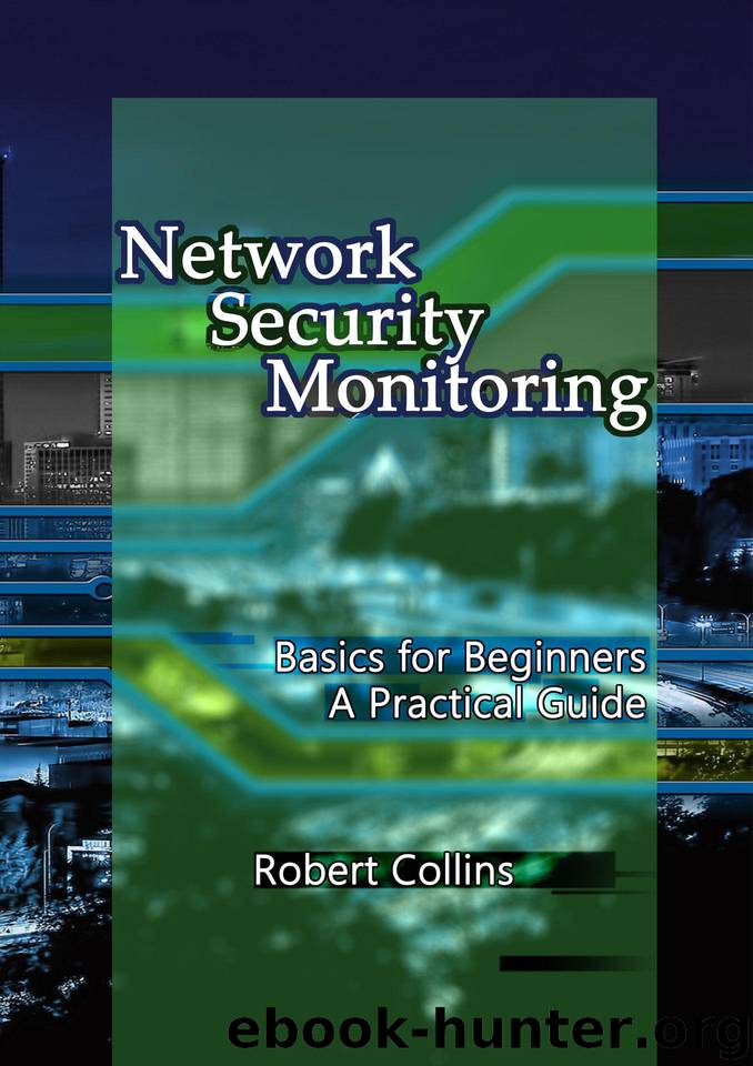 Network Security Monitoring: Basics for Beginners by Collins Robert