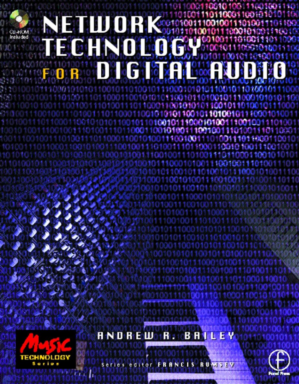 Network Technology for Digital Audio (Music Technology) (Music Technology) by Andy Bailey