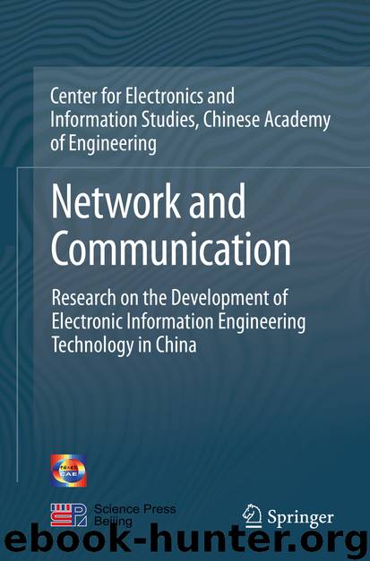 Network and Communication by Center for Electronics & Information Studies Chinese Academy of Engineering