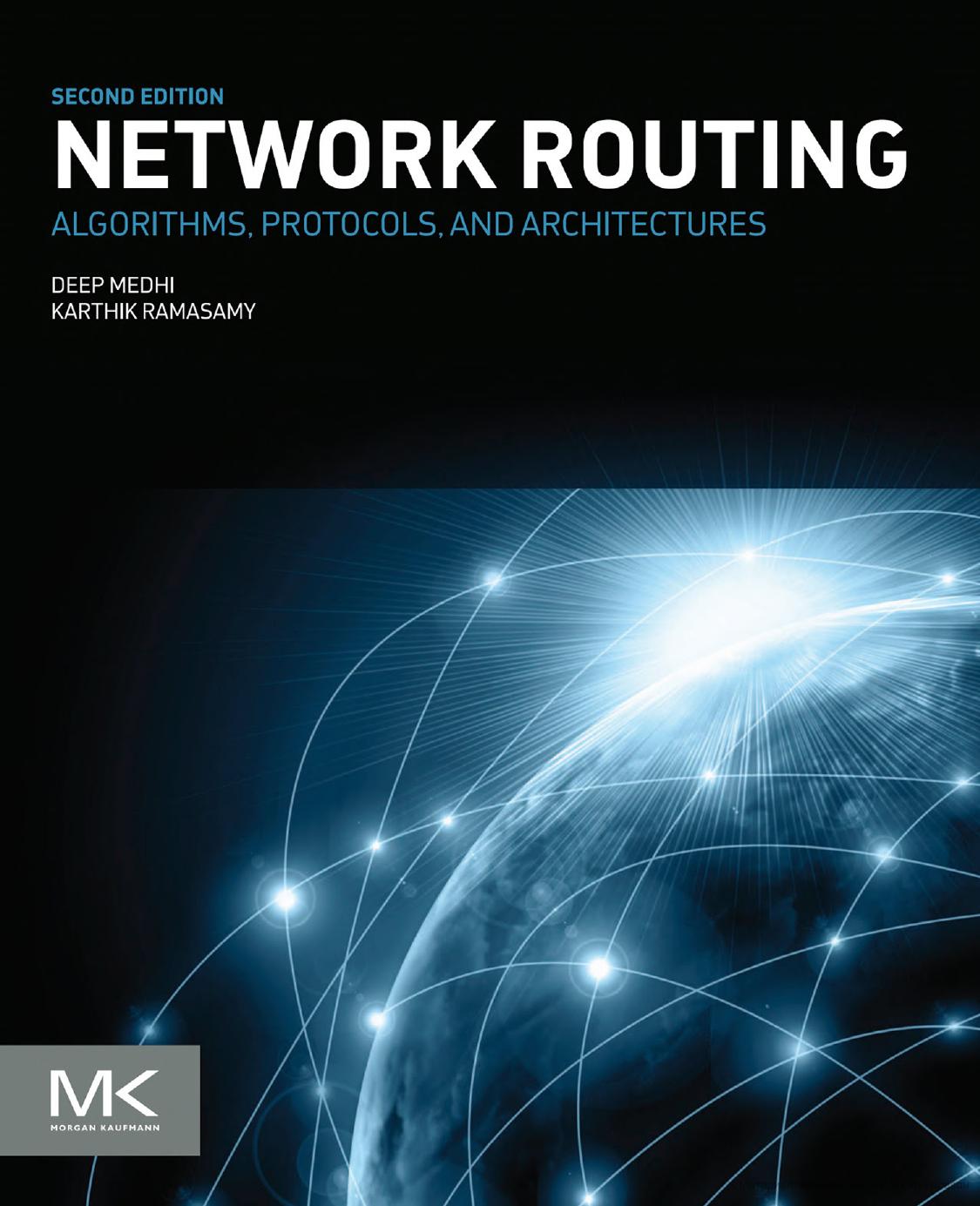 Network routing : algorithms, protocols, and architectures by Medhi Deepankar; Ramasamy Karthik