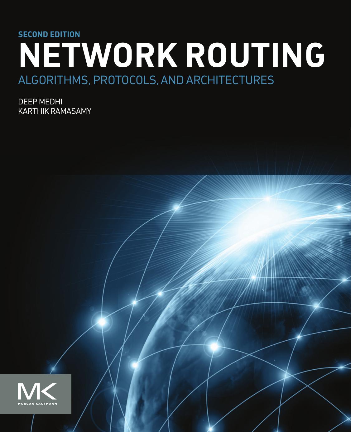 Network routing: algorithms, protocols, and architectures by Medhi Deepankar;Ramasamy Karthik