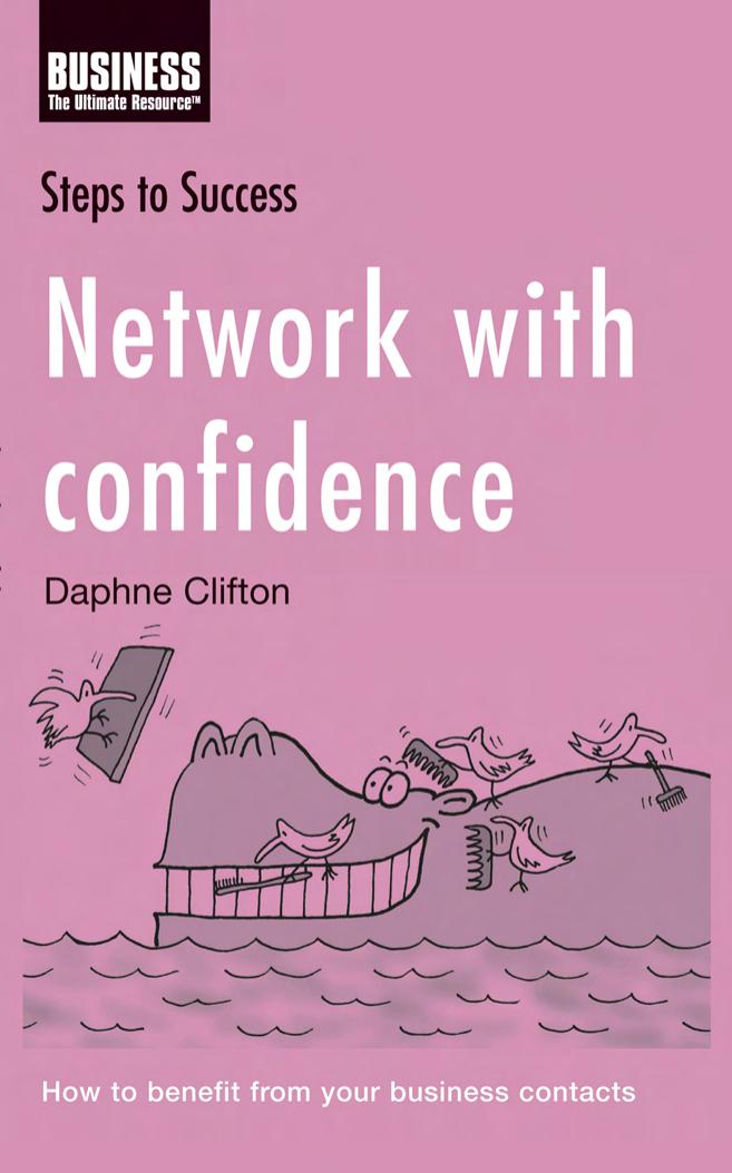 Network with Confidence: How to Benefit from Your Business Contacts by Daphne Clifton