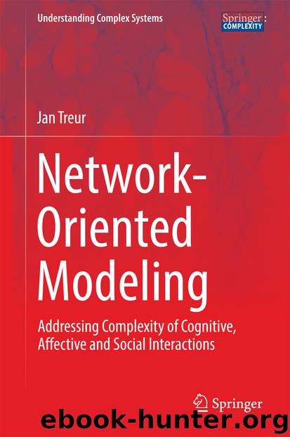 Network-Oriented Modeling by Jan Treur
