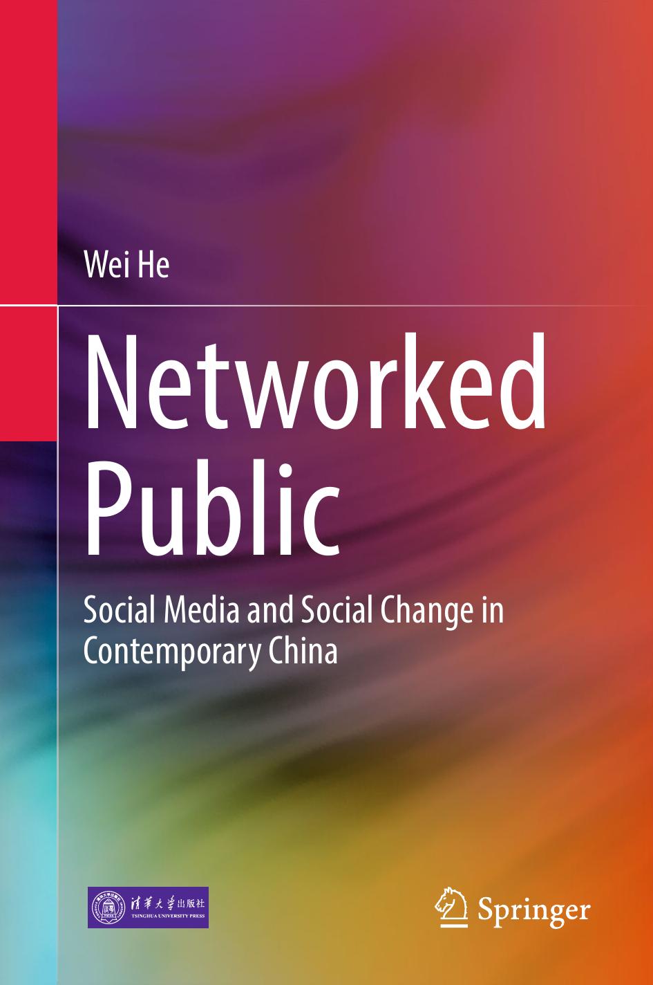 Networked Public: Social Media and Social Change in Contemporary China by Unknow