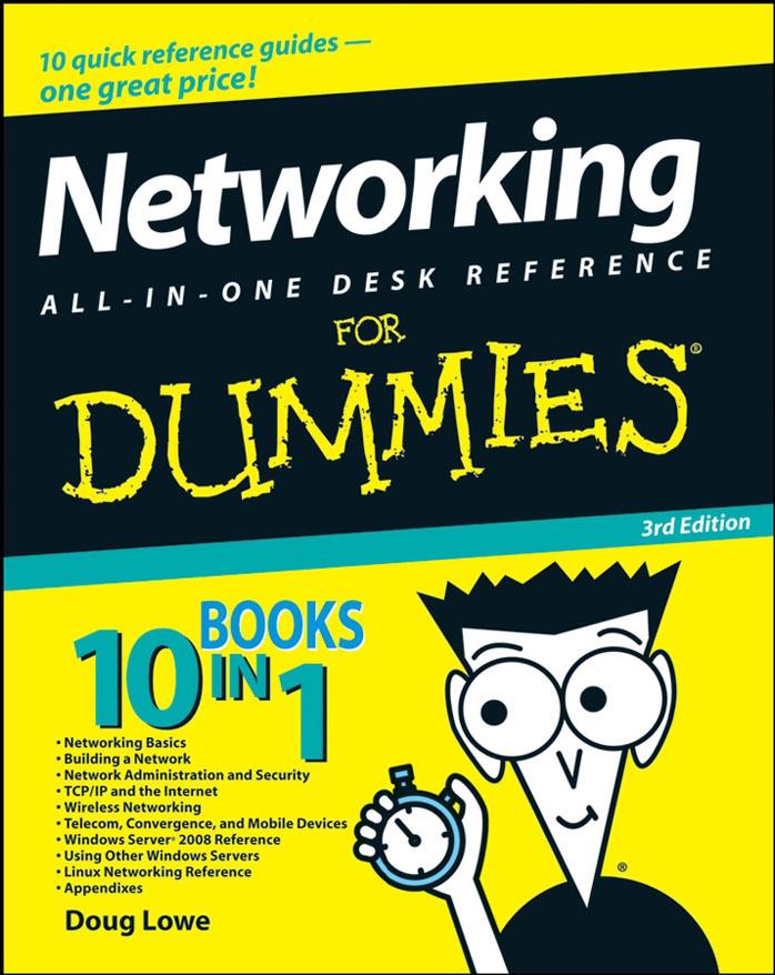 Networking All-in-One Desk Reference For Dummies, 3rd Edition by Doug Lowe