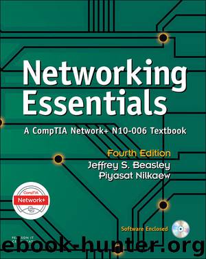 Networking Essentials: A CompTIA Network+ N10-006 Textbook by Jeffrey S. Beasley & Piyasat Nilkaew