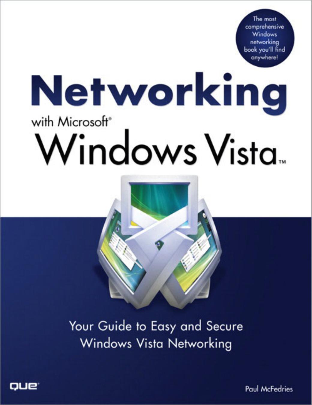 Networking with Microsoft Windows Vista : your guide to easy and secure Windows Vista networking by Paul McFedries