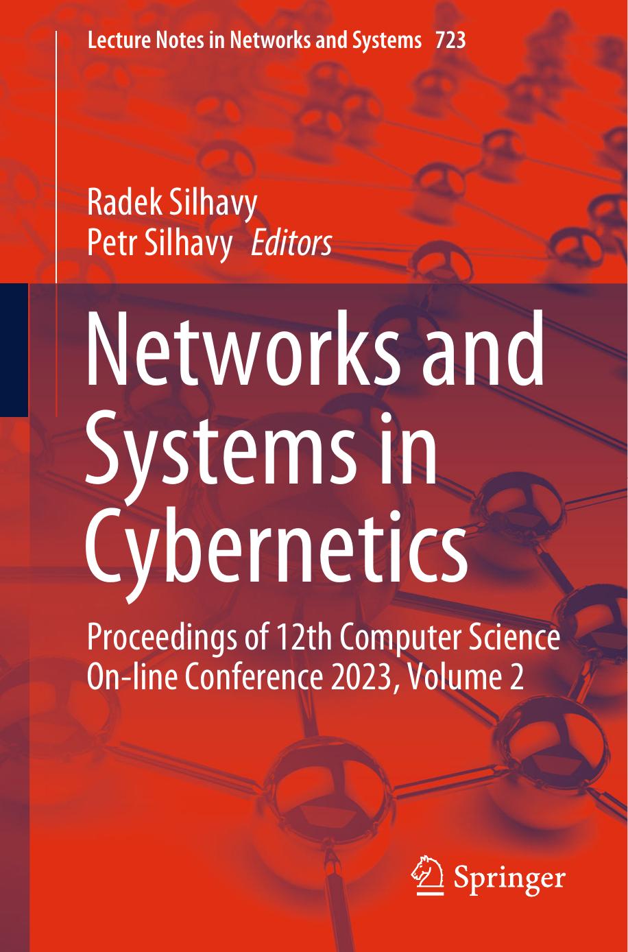 Networks and Systems in Cybernetics: Proceedings of 12th Computer Science On-line Conference 2023, Volume 2 by Radek Silhavy Petr Silhavy