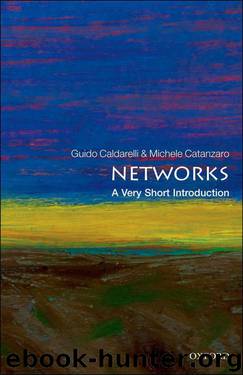 Networks: A Very Short Introduction (Very Short Introductions) by Caldarelli Guido & Catanzaro Michele