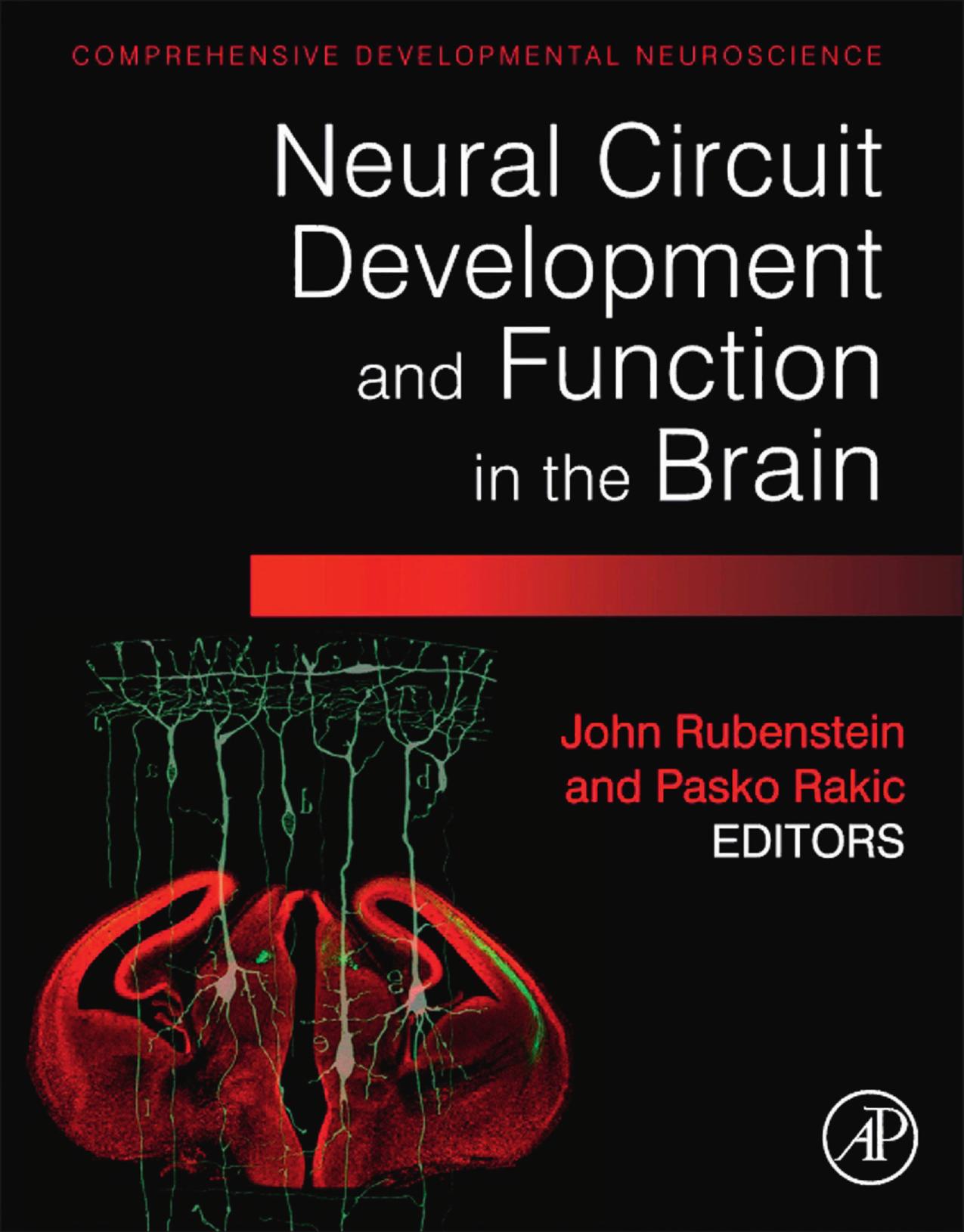 Neural Circuit Development and Function in the Healthy and Diseased Brain by Unknow