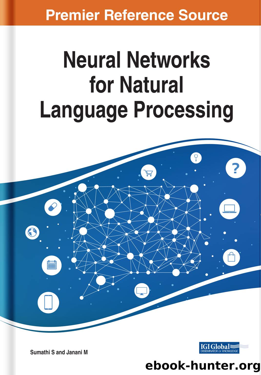 Neural Networks for Natural Language Processing by S. Sumathi