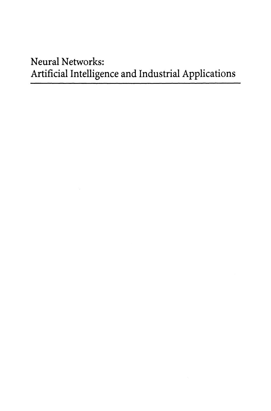 Neural Networks: Artificial Intelligence and Industrial Applications: Proceedings of the Third Annual SNN Symposium on Neural Networks, Nijmegen, The Netherlands, 14â15 September 1995 by Reinhard Eckhorn (auth.) Bert Kappen Stan Gielen (eds.)
