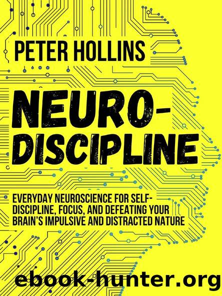 Neuro-Discipline by Peter Hollins
