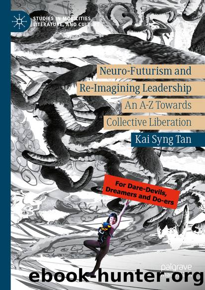 Neuro-Futurism and Re-Imagining Leadership by Kai Syng Tan