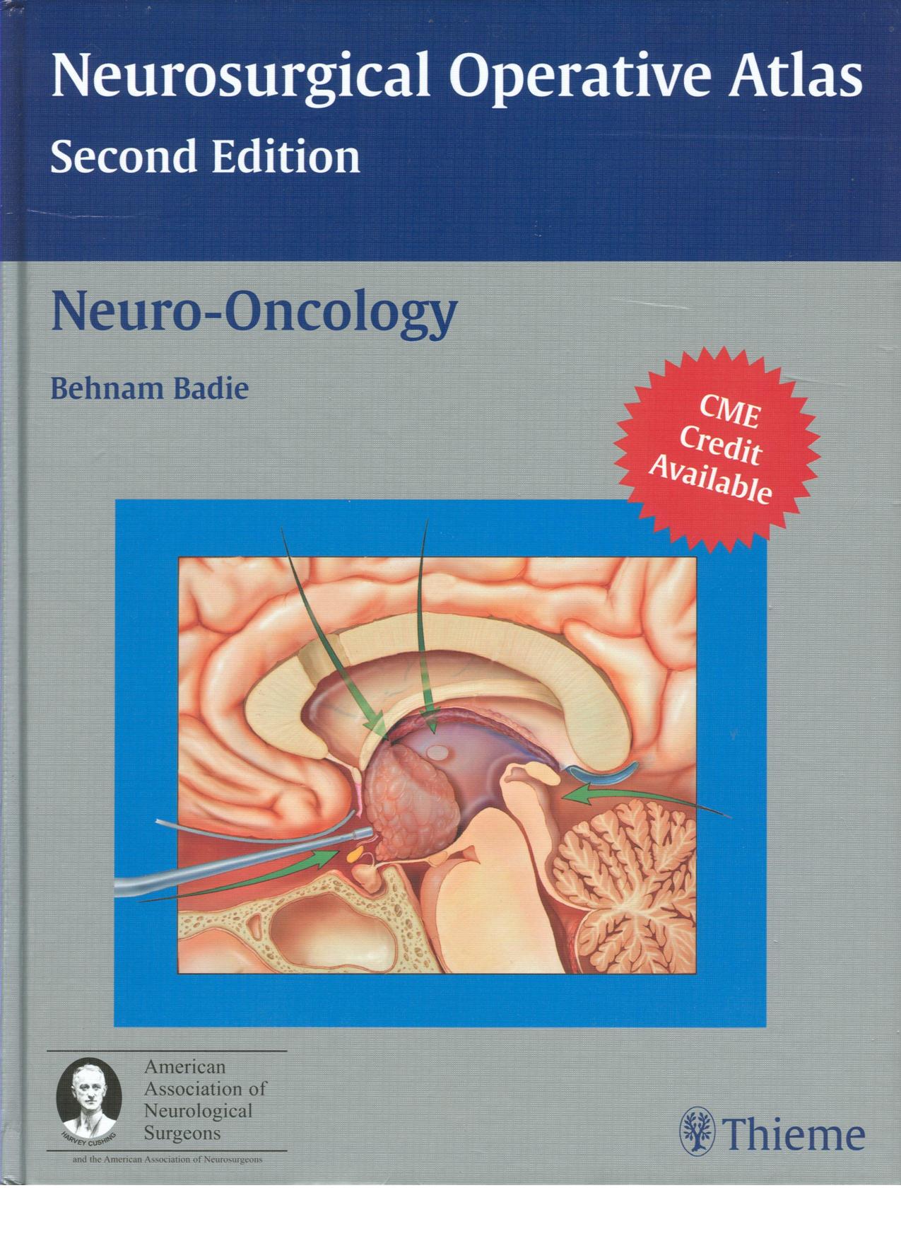 Neuro-Oncology - Neurosurgical Operative Atlas 2nd Edition by Behnam Badie
