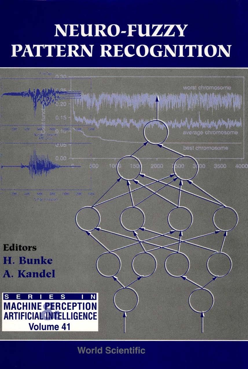 Neuro-fuzzy pattern recognition by Bunke Horst; Kandel Abraham