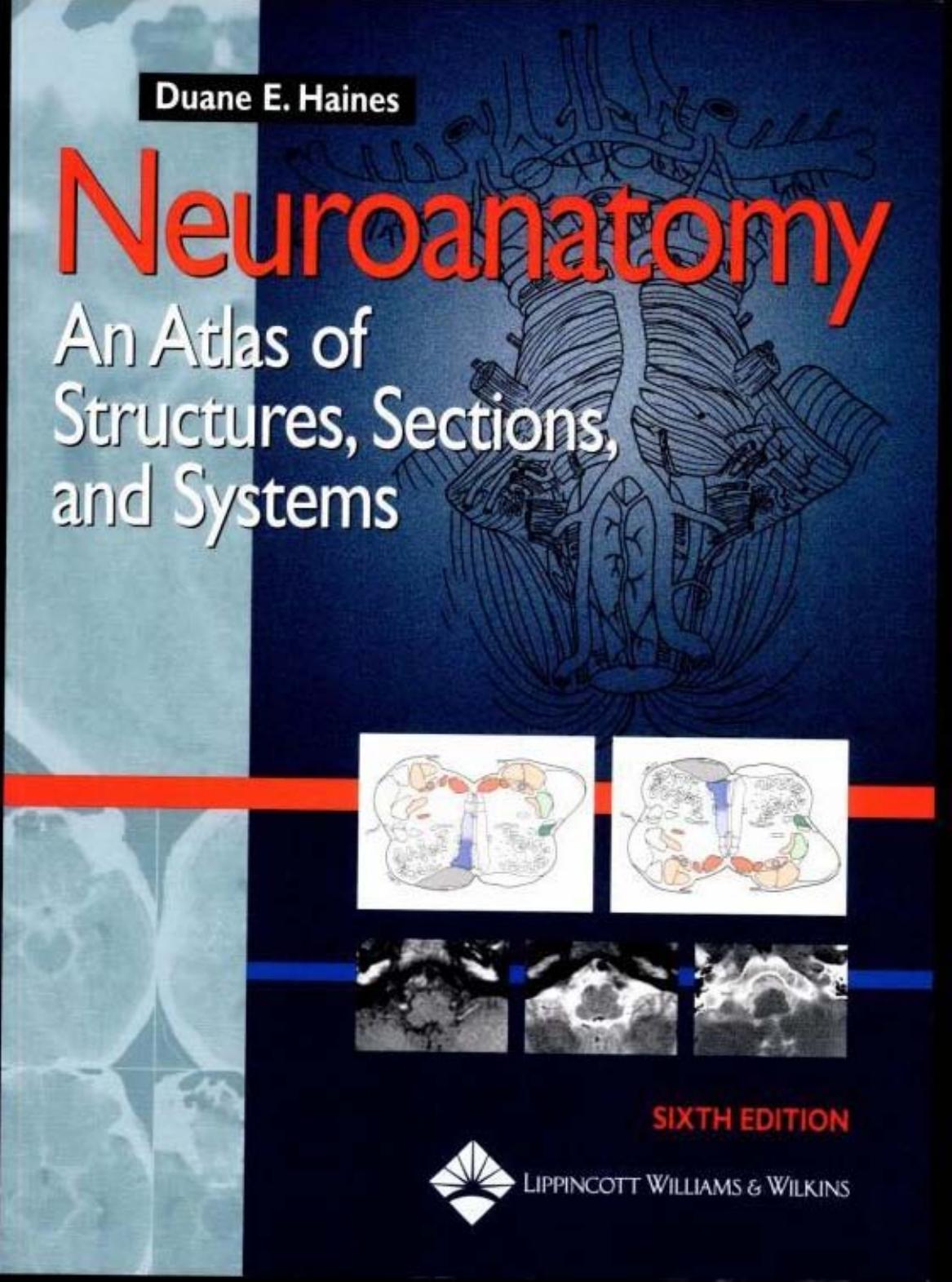 Neuroanatomy (Atlas) by Duane E. Haines