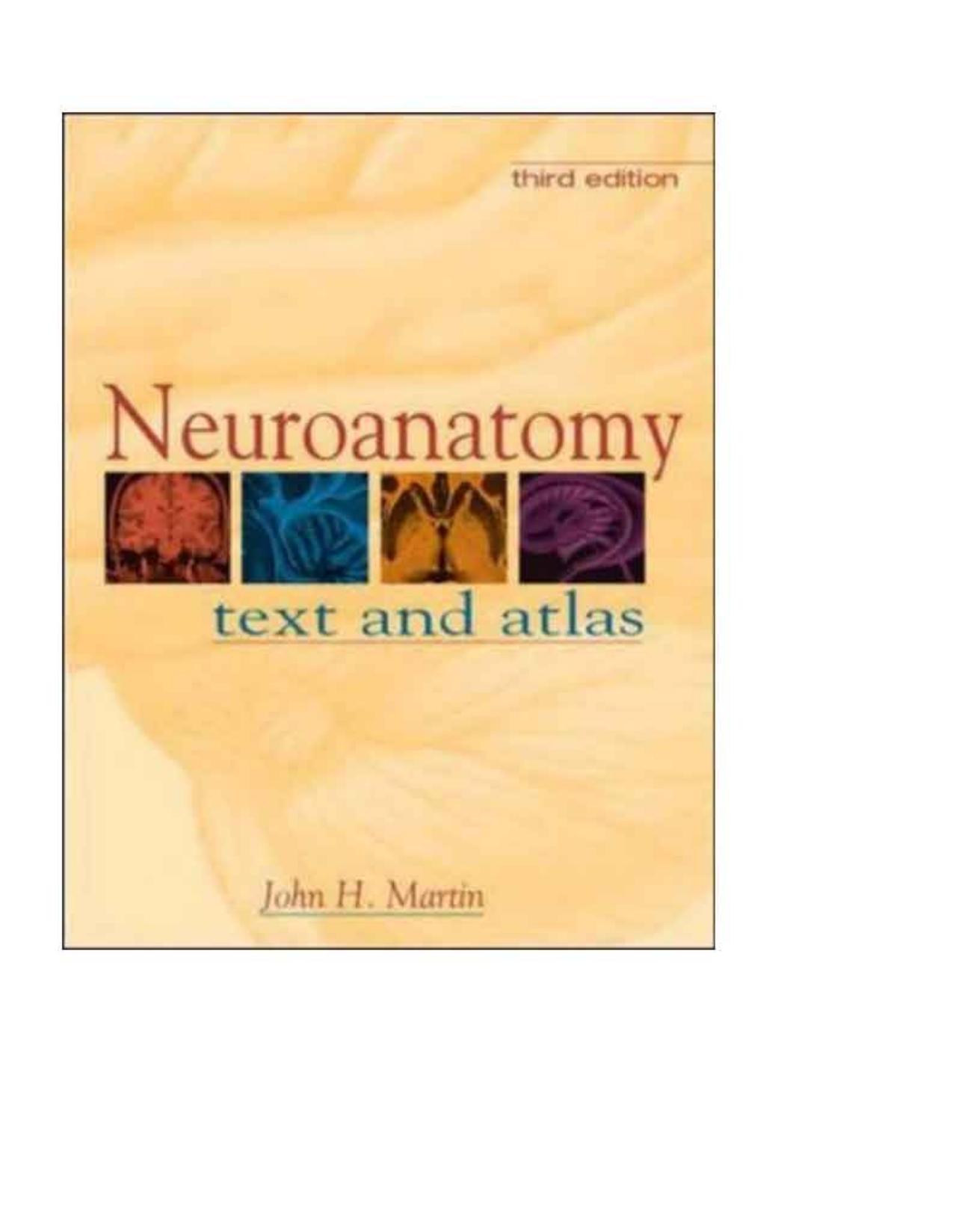 Neuroanatomy : text and atlas by Martin John Harry