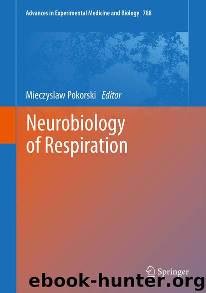 Neurobiology of Respiration by Mieczyslaw Pokorski
