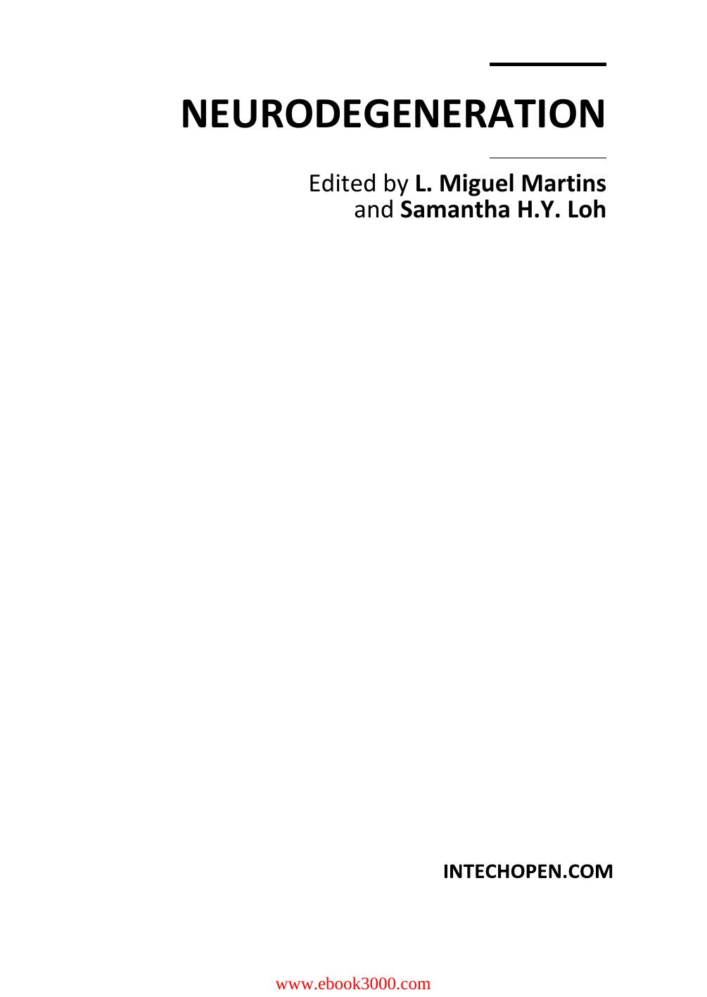 Neurodegeneration by L. Miguel Martins and Samantha H.Y. by Unknow
