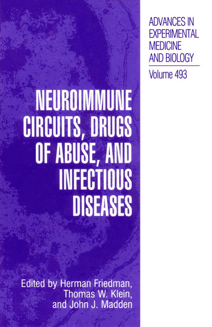 Neuroimmune Circuits, Drugs of Abuse and Infectious Diseases by H. Friedman