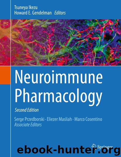 Neuroimmune Pharmacology by Tsuneya Ikezu & Howard E. Gendelman