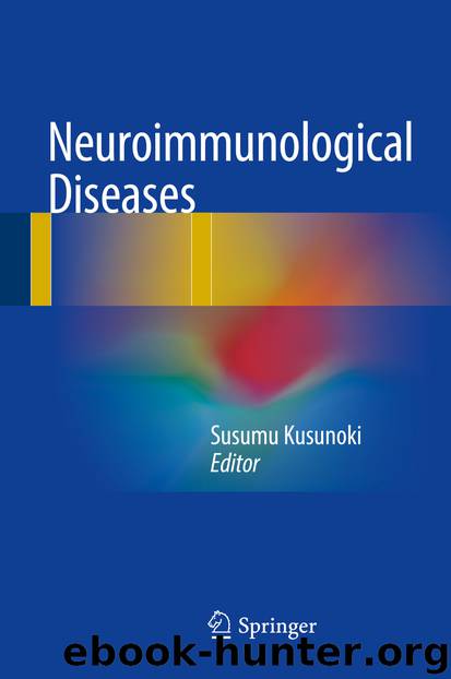 Neuroimmunological Diseases by Susumu Kusunoki
