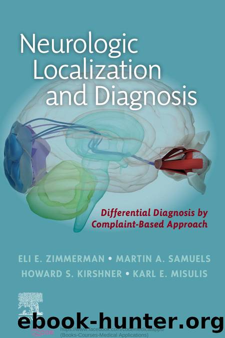 Neurologic Localization and Diagnosis by Eli E. Zimmerman