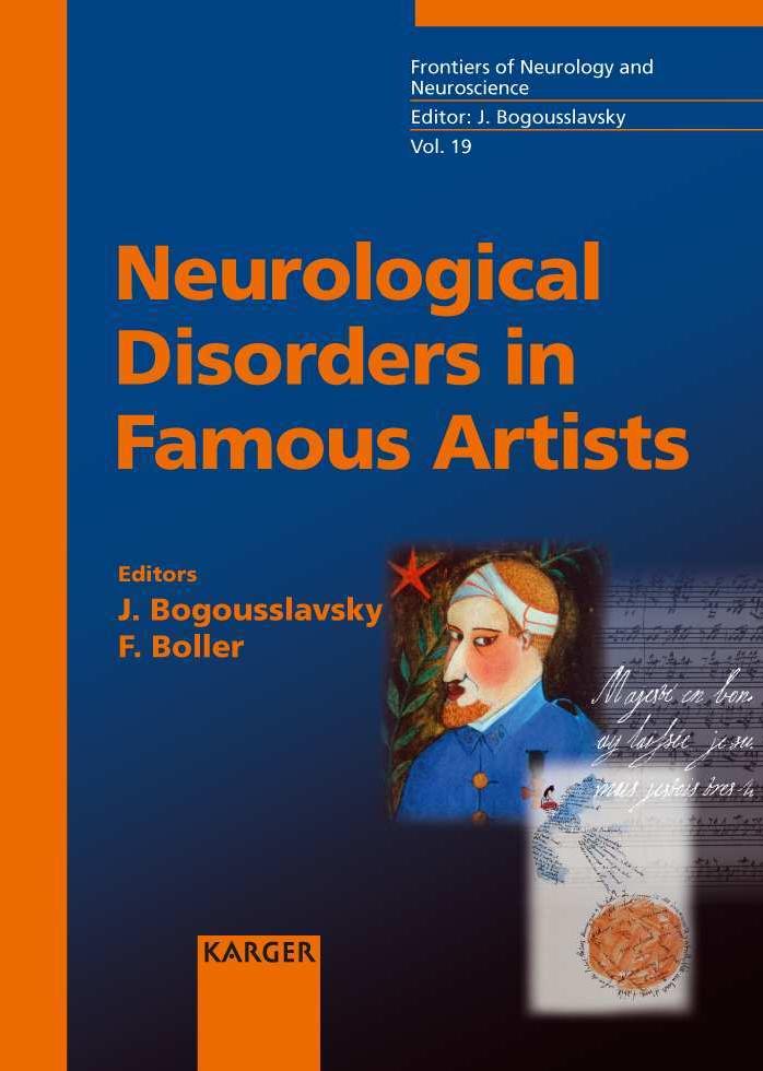 Neurological Disorders In Famous Artists (Frontiers of Neurology and Neuroscience), Part 1 by Julien Bogousslavsky Frantois Boller