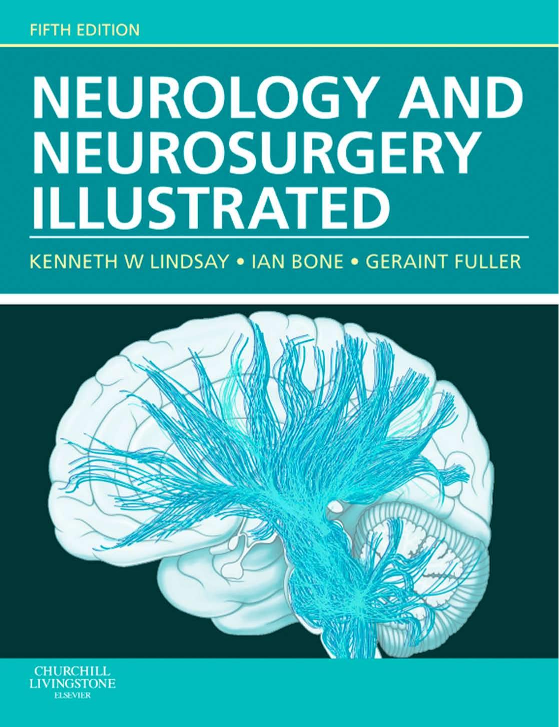 Neurology and Neurosurgery Illustrated, 5E [TRUE PDF] by Kenneth W. Lindsay Ian Bone Geraint Fuller