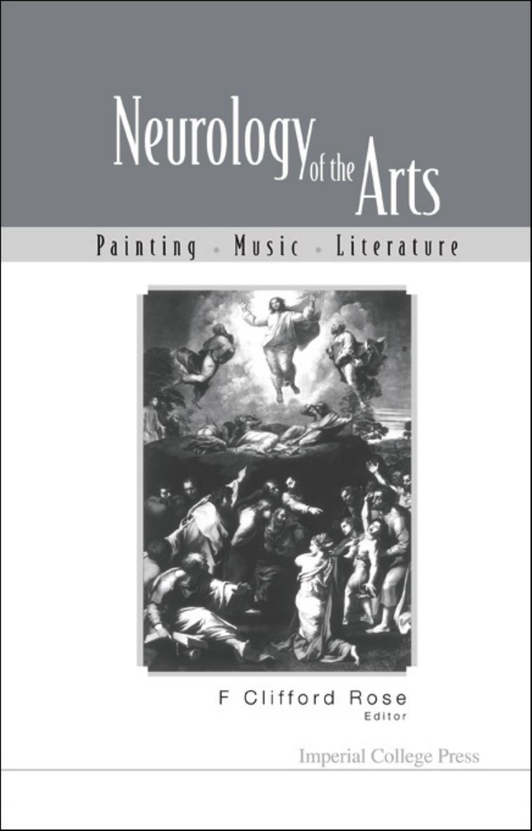 Neurology of the arts : painting, music, literature by Rose Frank Clifford