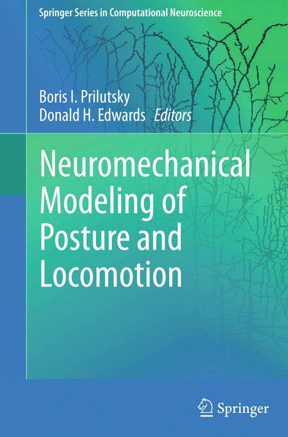 Neuromechanical Modeling of Posture and Locomotion by Boris I. Prilutsky Donald H. Edwards (eds.)