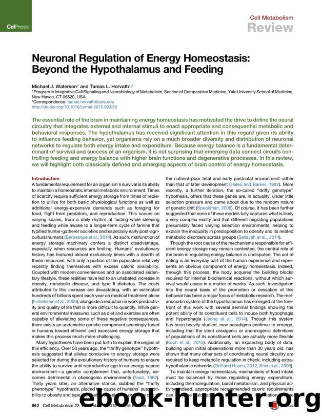 Neuronal Regulation of Energy Homeostasis: Beyond the Hypothalamus and Feeding by Michael J. Waterson & Tamas L. Horvath